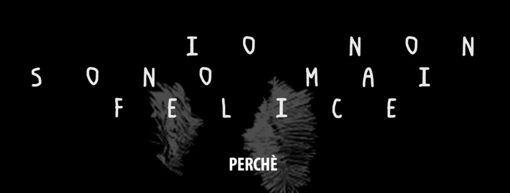 Perchè non sono mai felice